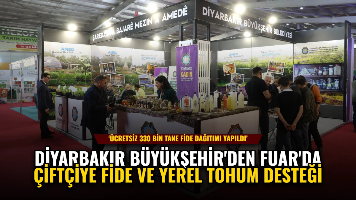 Diyarbakır Büyükşehir'den Fuar'da Çiftçiye Fide ve Yerel Tohum Desteği